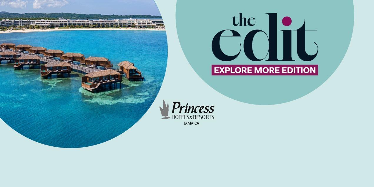 Overwater villas at Princess Hotels & Resorts Jamaica for The Edit: Explore More Edition.