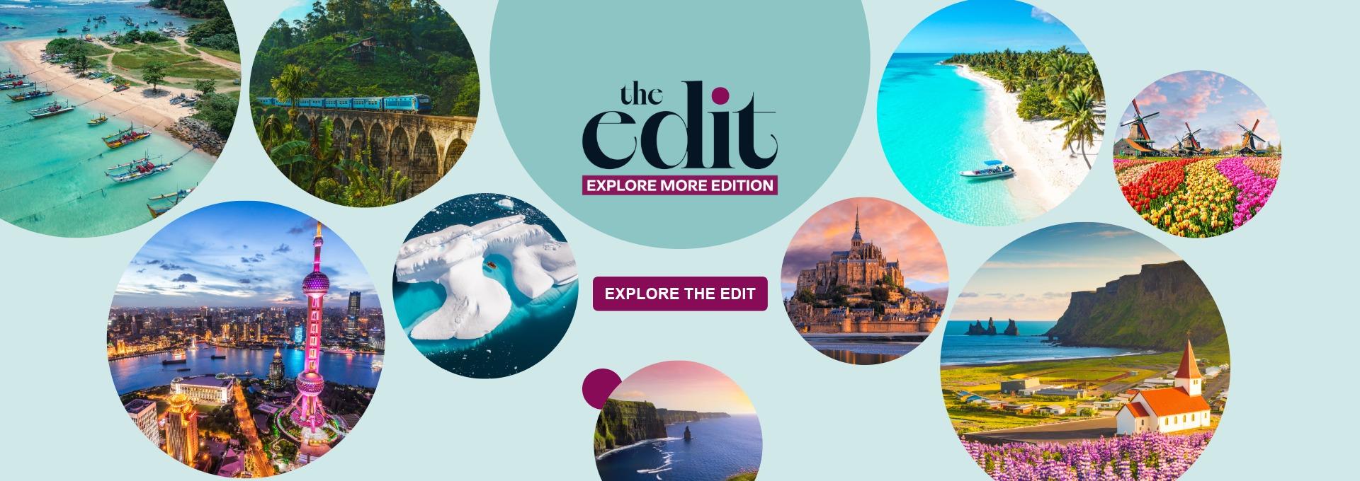 The Edit Explore More Edition, featuring Shanghai, Iceland, France and tropical escapes