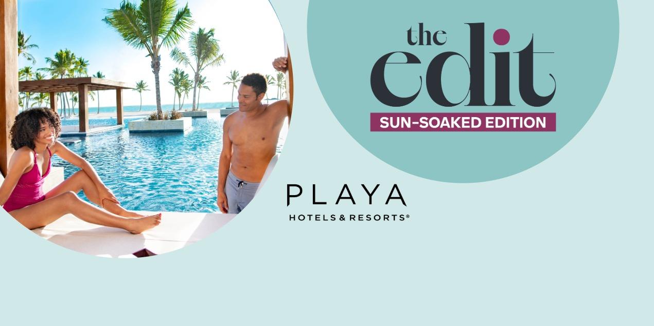 Guests relaxing poolside at a Playa Hotels & Resorts beachfront property featured in The Edit: Sun-Soaked Edition campaign.